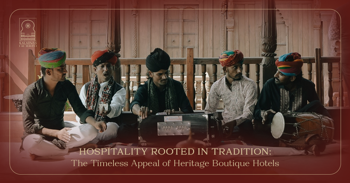Hospitality Rooted in Tradition: The Timeless Appeal of Heritage Boutique Hotels
