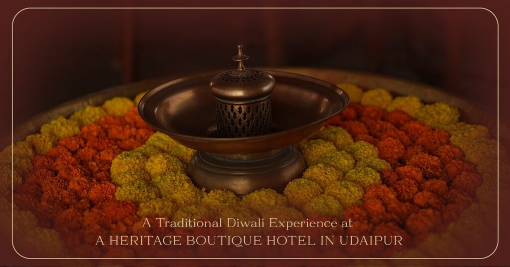 A Traditional Diwali Experience at a Heritage Boutique Hotel in Udaipur